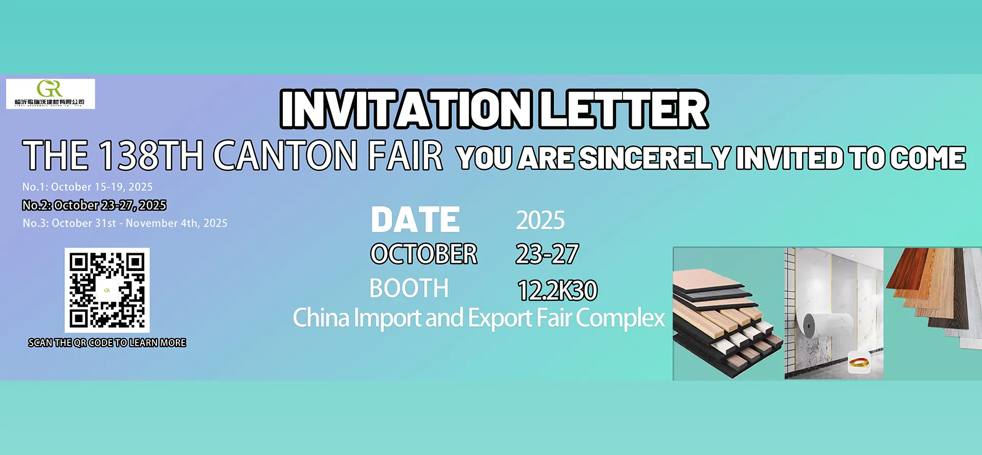 We cordially invite you to the 138th Canton Fair, October 23-27, 2025, Booth No. 12.2K30